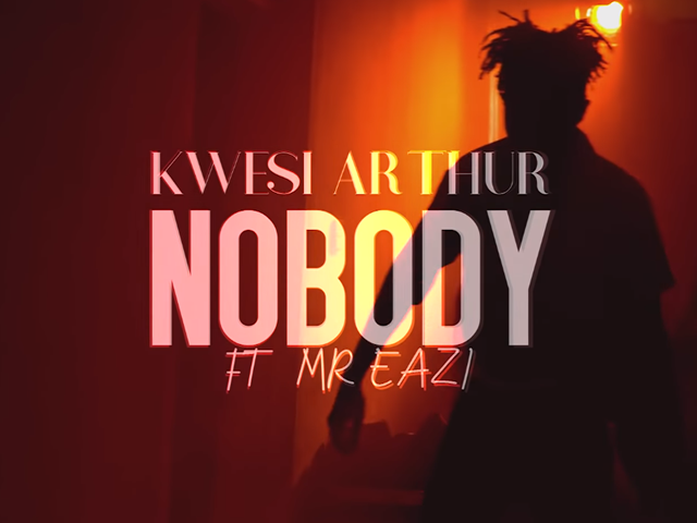 Kwesi Arthur, Nobody