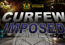 Curfew hours in Nalerigu reviewed to 6pm – 6am effective July 31