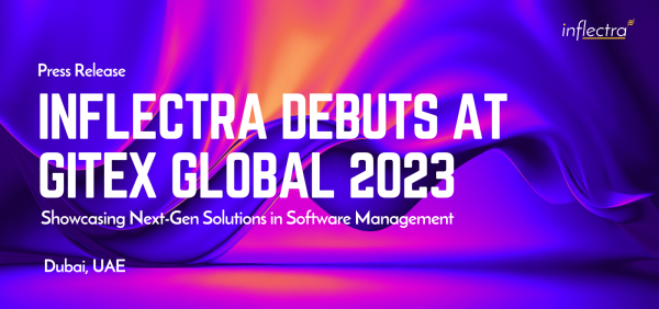 Inflectra Debuts at GITEX Global 2023: Showcasing Next-Gen Solutions in Software Management