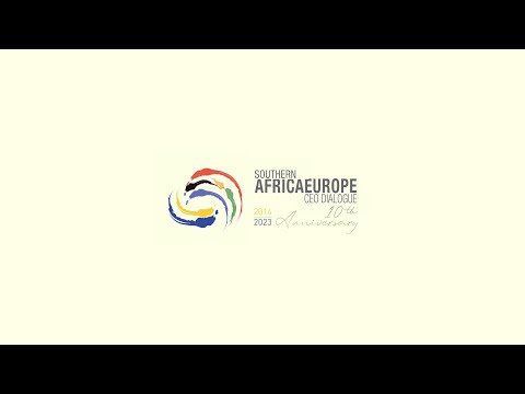 The ‘Southern Africa Europe CEO Dialogue’ to celebrate 10 years of success and commitment to African partnerships
