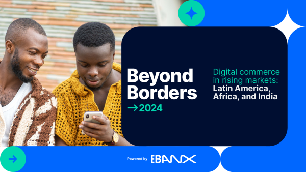 India to lead worldwide consumer growth with 31% of new consumers; digital economy to surpass US$1 trillion in Latin America (LatAm) and Africa