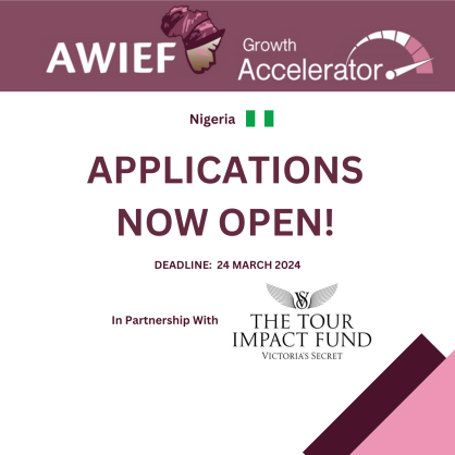 Africa Women Innovation and Entrepreneurship Forum (AWIEF) and Victoria's Secret Partner to Launch Growth Accelerator in Nigeria – Call for Applications
